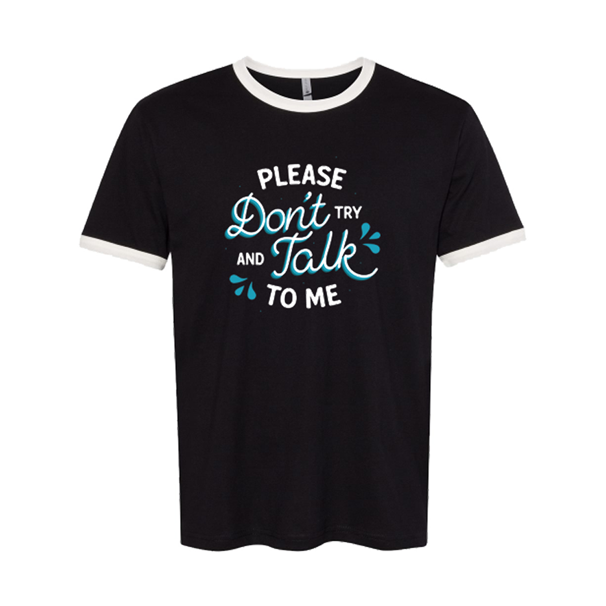 RINGER TEE | PLEASE DON'T TALK TO ME