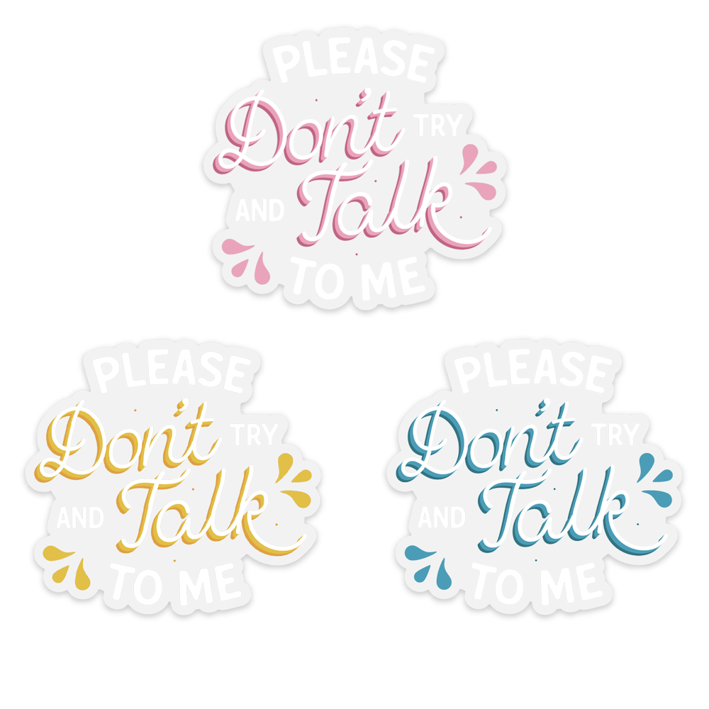 STICKER | DON'T TALK TO ME