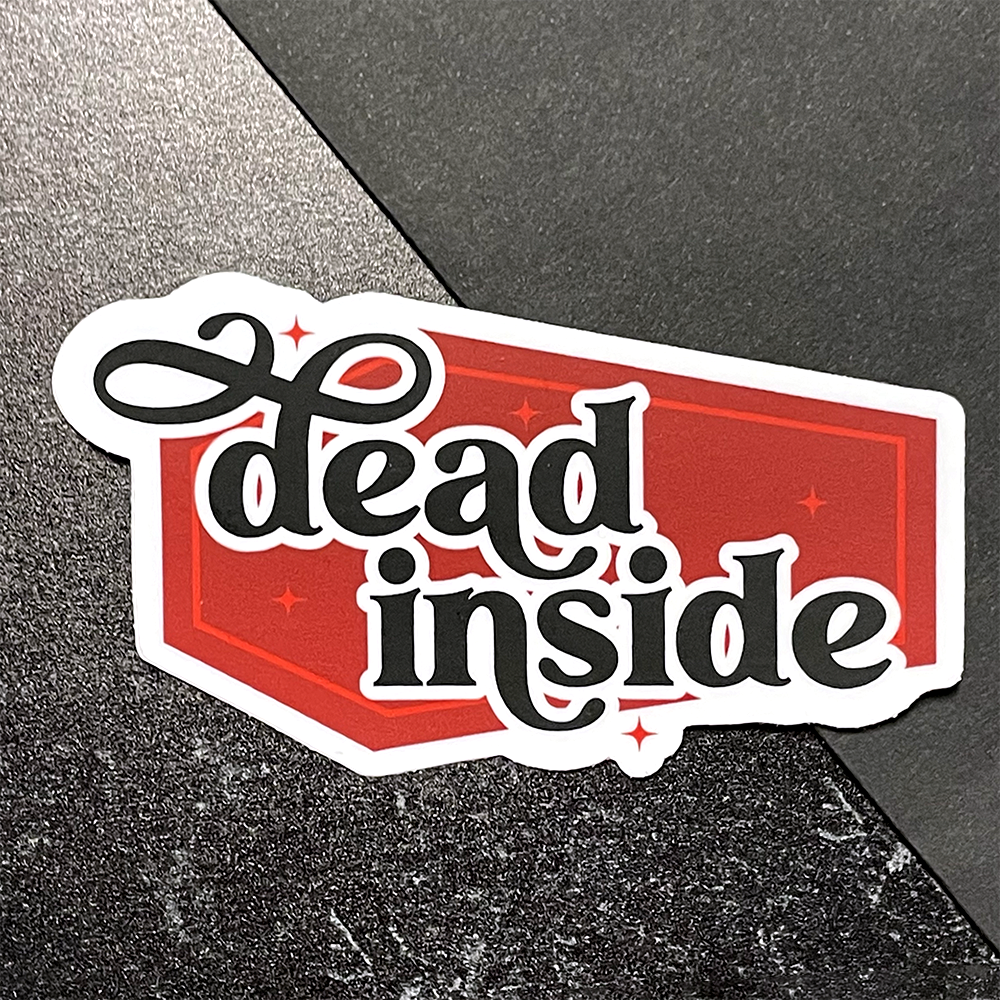 STICKER | DEAD INSIDE