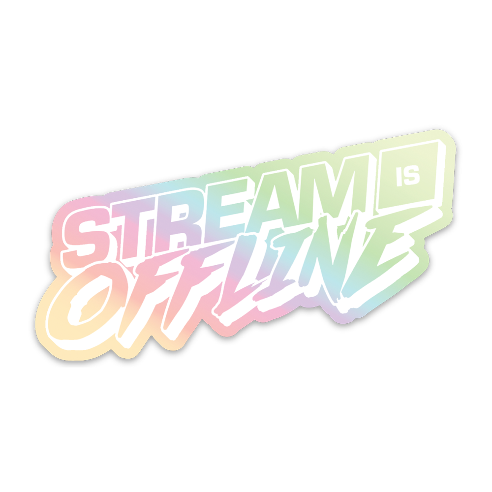 STICKER | HOLOGRAPHIC STREAM IS OFFLINE