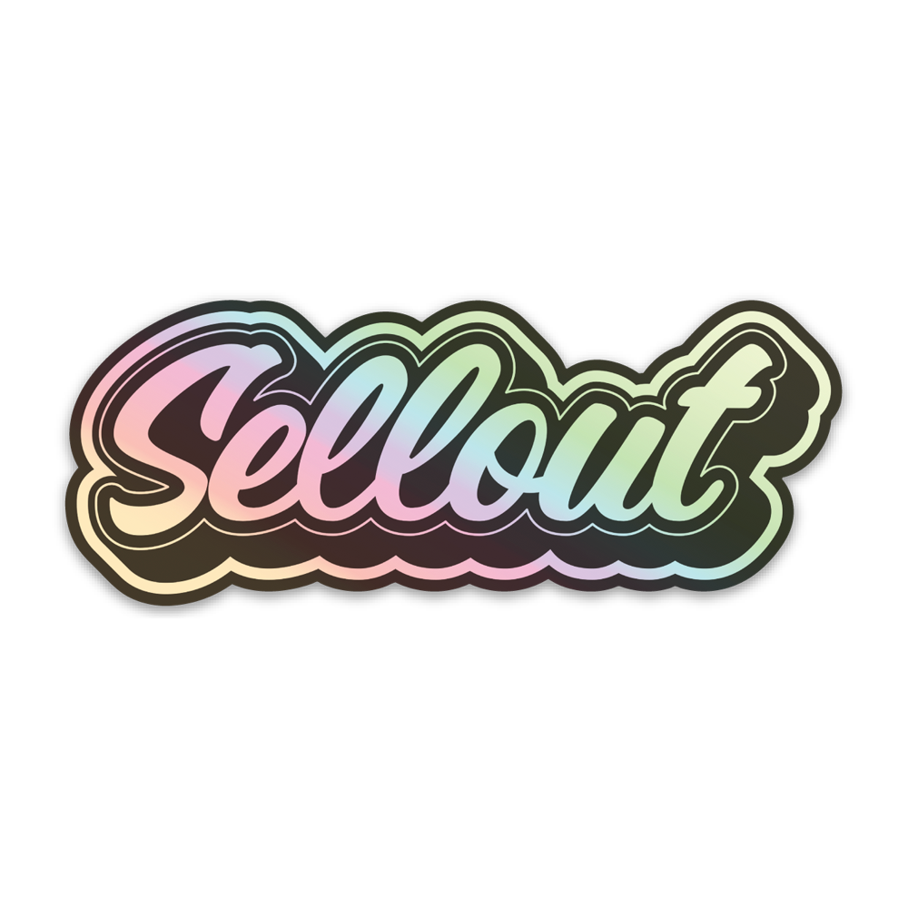 STICKER | HOLOGRAPHIC SELLOUT