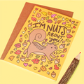 I'm Nuts For You Greeting Card