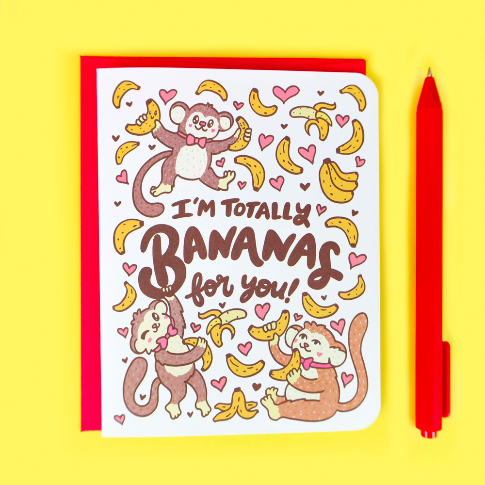I'm Bananas For You Greeting Card