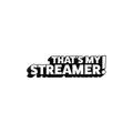 PIN | THAT'S MY STREAMER